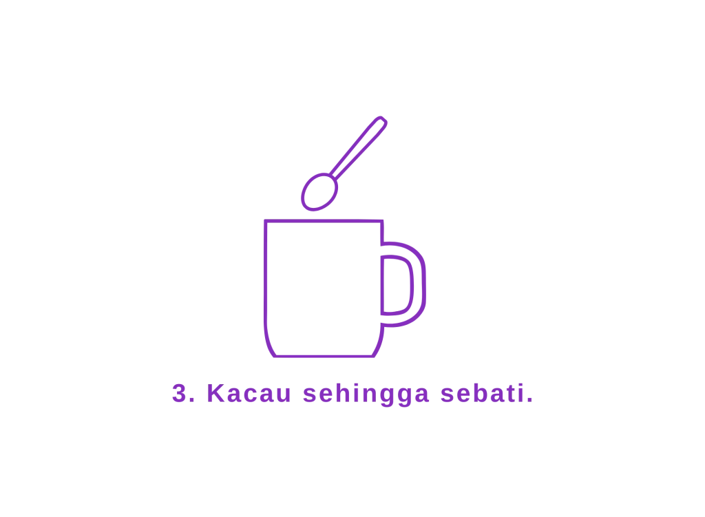 Langkah 3: Kacau sehingga sebati.